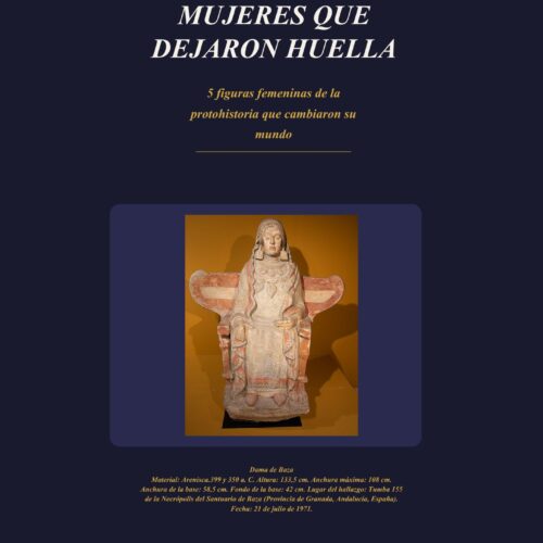 Mujeres que dejaron huella — 5 figuras de la protohistoria